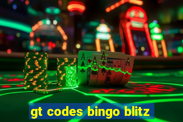 gt codes bingo blitz